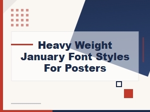 Heavy Weight January Font Styles for Bold Display New Year Posters