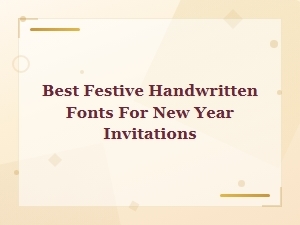 Best Festive Handwritten Fonts for New Year Invitations in 2025